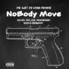 Mic Swift The Sound Provider - Nobody Move - Single (feat. Ras Kass, Reks, eLZhi, Rakaa, Skyzoo & Termanology) - Single